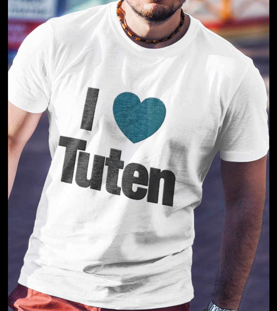 I Heart Tuten Bag I Love Tuten Everyday T-Shirt