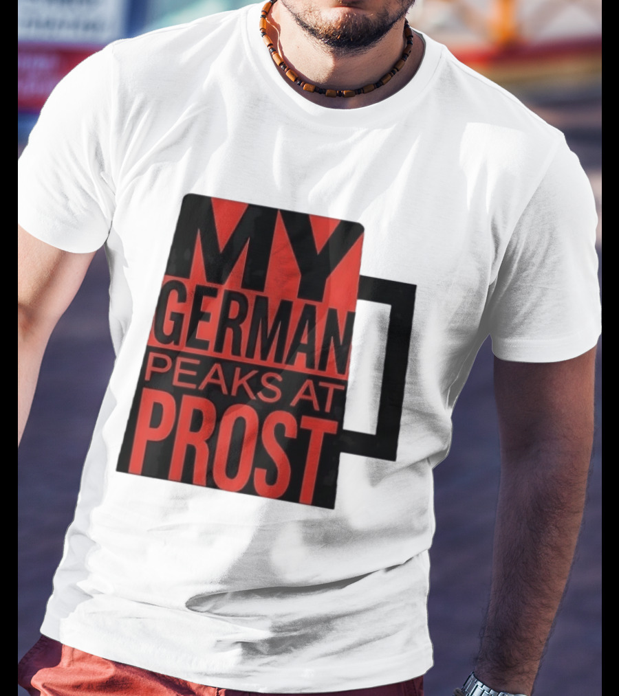 My German Peaks At Prost Oktoberfest Beer T-Shirt