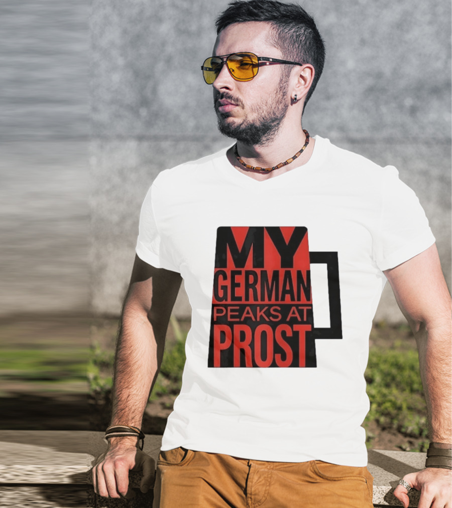 My German Peaks At Prost Oktoberfest Beer T-Shirt