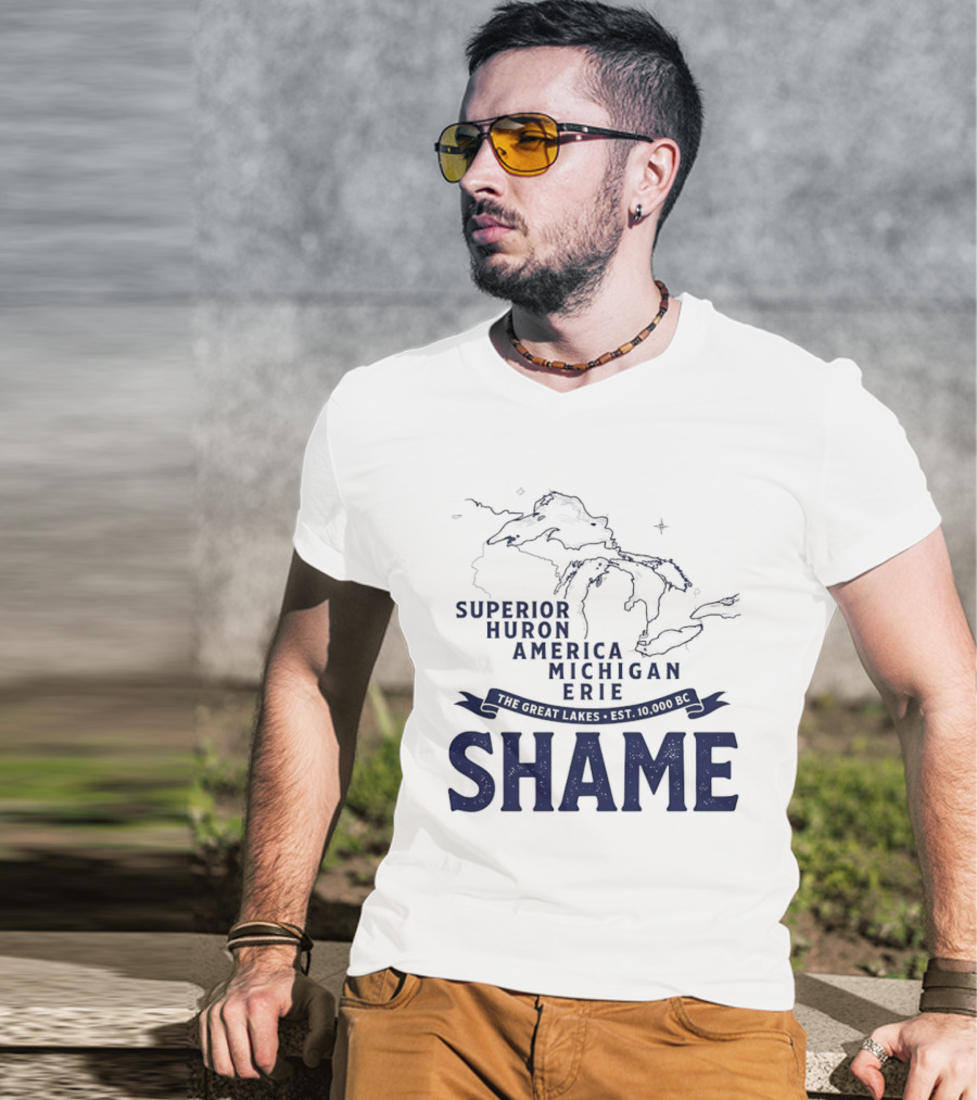The Great Lakes Superior Huron Michigan Erie America Est 10000 BC Shame T-Shirt