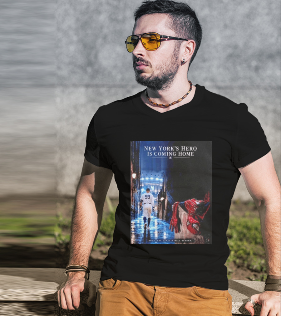 New York's Hero Is Coming Home Yankee Stadium Return Soon The Captain Will Return T-Shirt