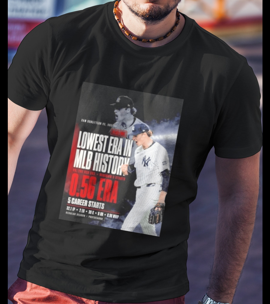 Cam Schlittler Vs Red Sox Lowest ERA MLB History 0.56 ERA Yankees Performance T-Shirt