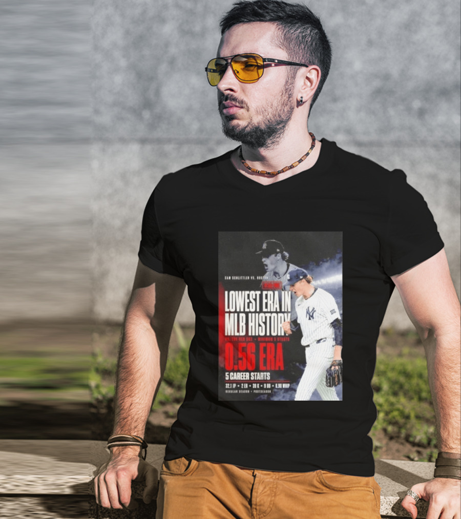 Cam Schlittler Vs Red Sox Lowest ERA MLB History 0.56 ERA Yankees Performance T-Shirt