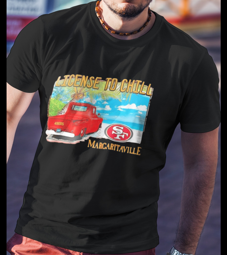 San Francisco 49ers License To Chill Margaritaville Beach Scene Vintage Truck T-Shirt