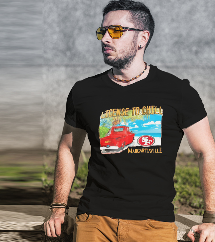 San Francisco 49ers License To Chill Margaritaville Beach Scene Vintage Truck T-Shirt