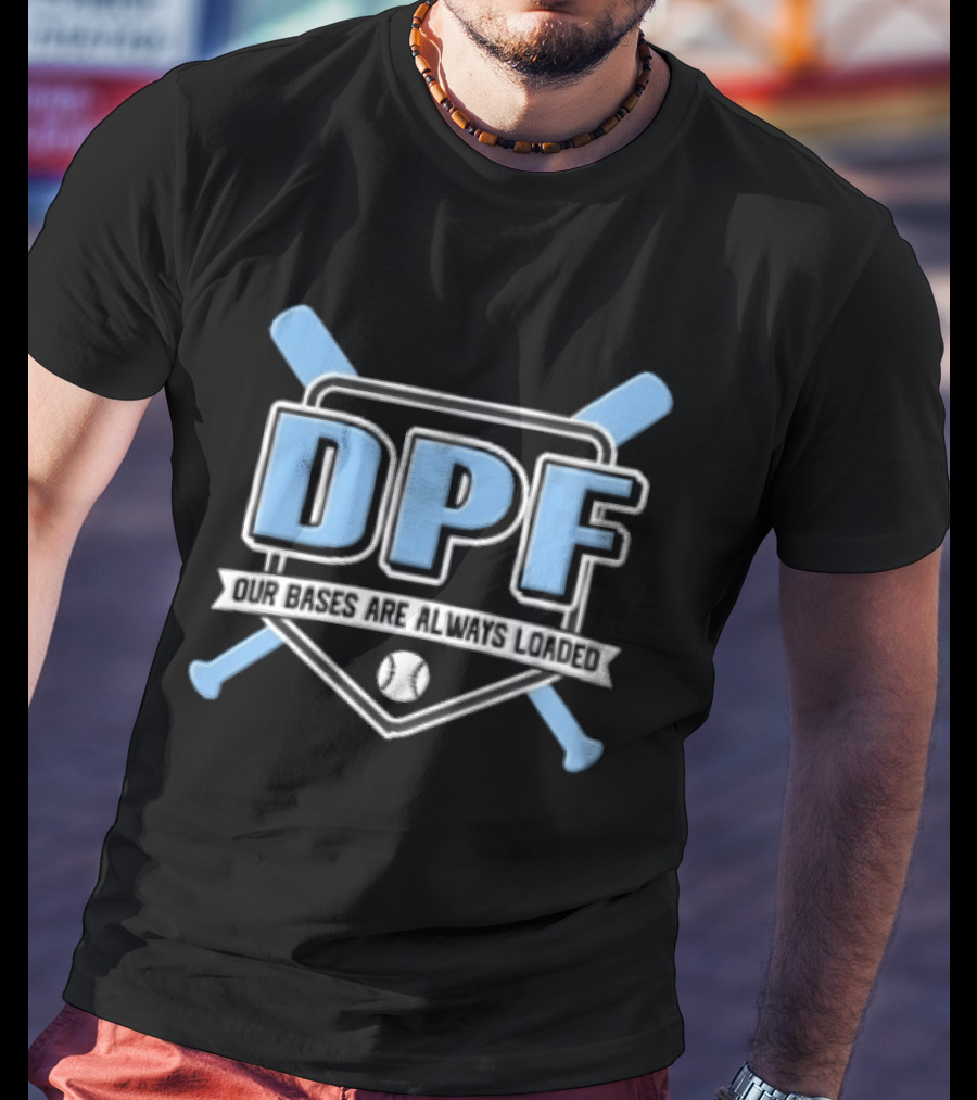 DPF Our Bases Are Loaded Crossed Bats Home Plate Shield T-Shirt