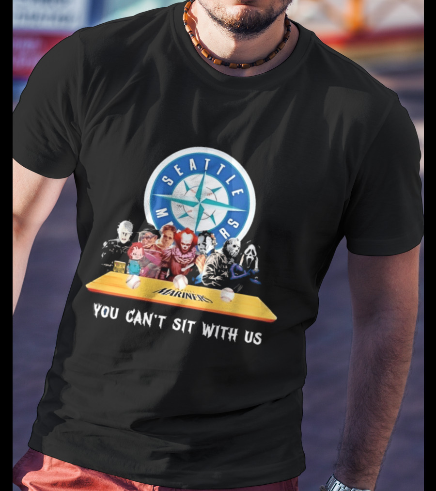 Seattle Mariners Horror Movie Characters You Can't Sit With Us T-Shirt