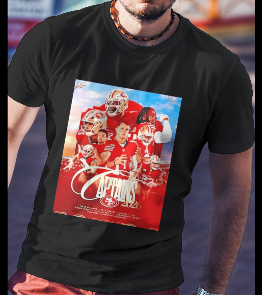 SF 49ers 2026 Captains Williams Warner Kittle Purdy Bosa McCaffrey Juszczyk T-Shirt