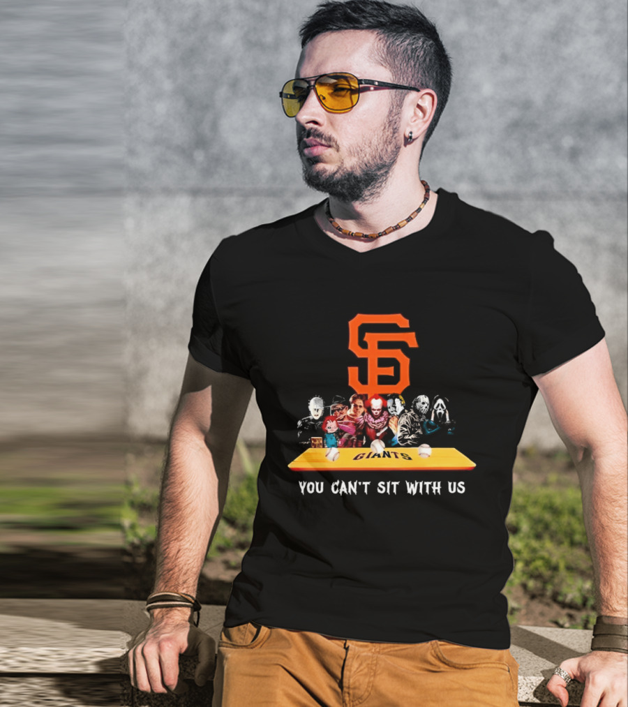 SF Giants Horror Movie Characters You Can't Sit With Us T-Shirt