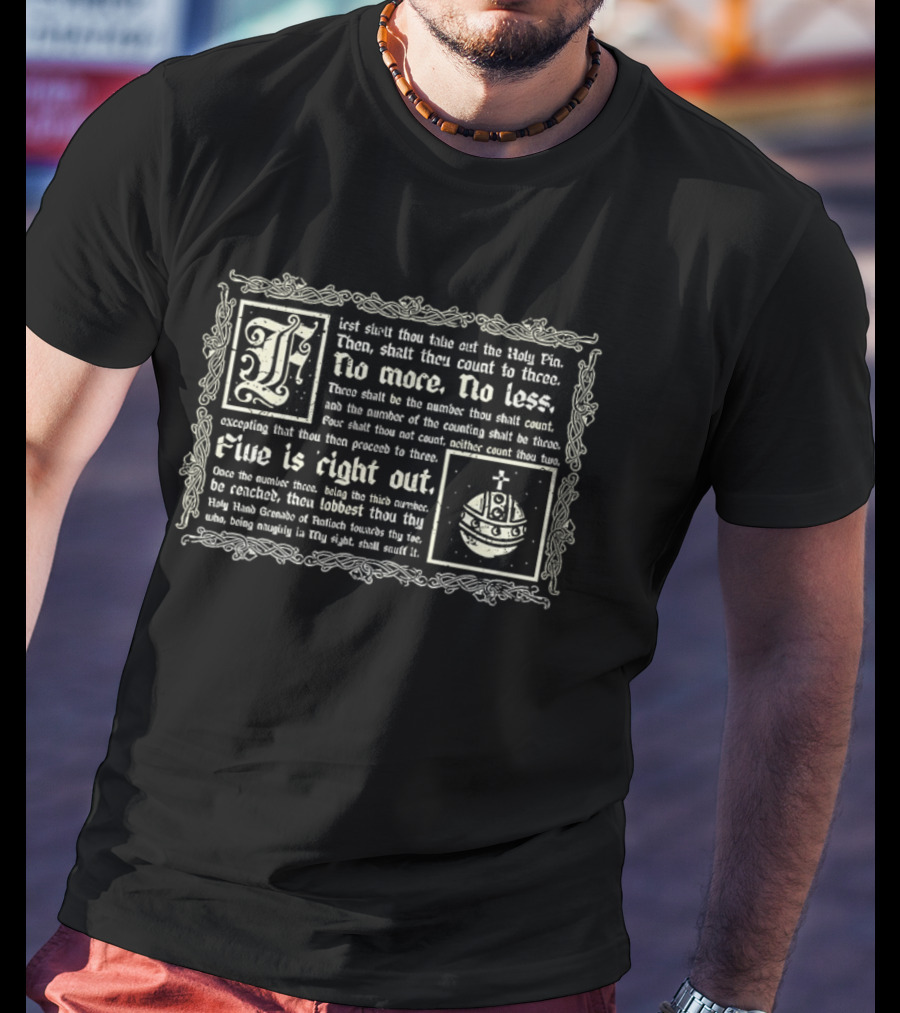 Holy Hand Grenade Of Antioch Monty Python Count To Three No More No Less T-Shirt