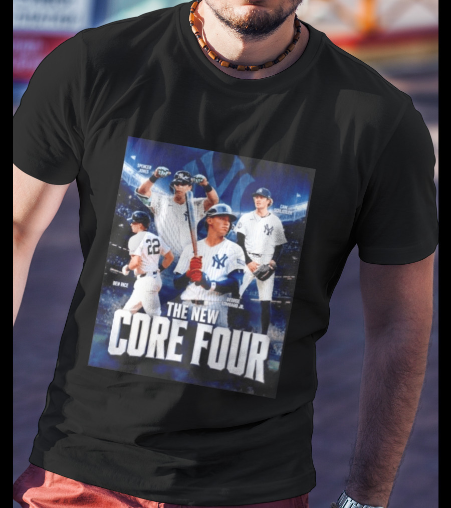 Spencer Jones Ben Rice George Lombard Jr Cam Schlittler The New Core Four NY Yankees T-Shirt