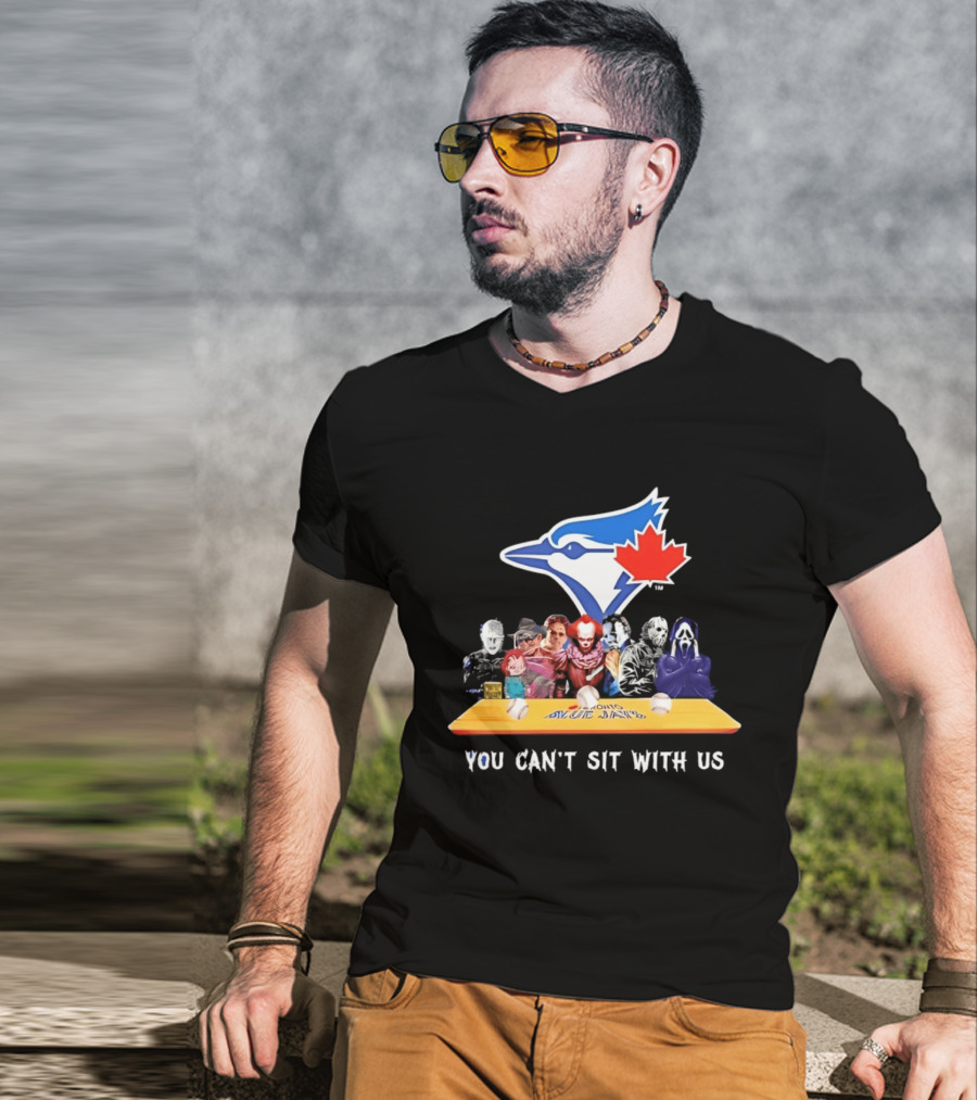 Toronto Blue Jays Horror Movie Icons You Can't Sit With Us T-Shirt