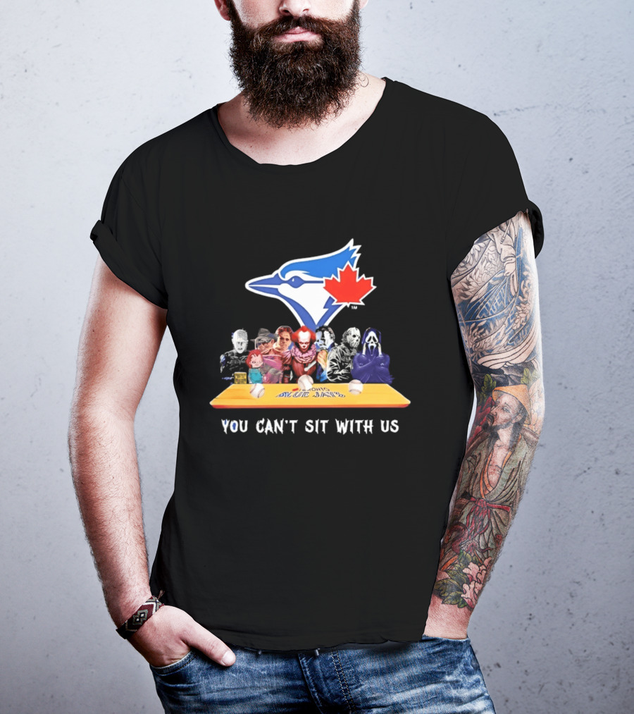 Toronto Blue Jays Horror Movie Icons You Can't Sit With Us T-Shirt