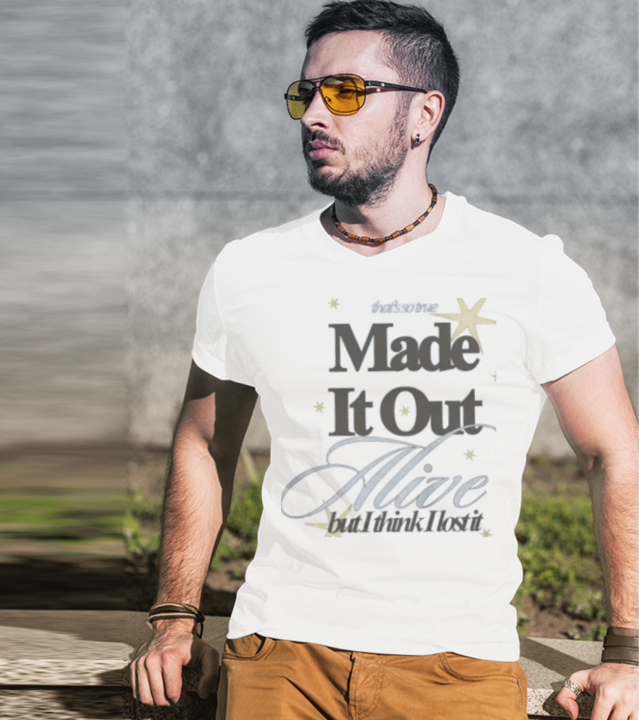 Sure, Here's A Suggested Title: "That's So True Made It Out Alive With Stars And Script T-Shirt