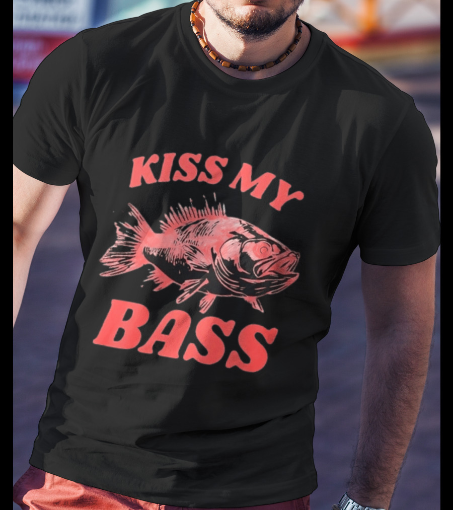 Kiss My Bass Fishing Fisherman Angler Humor T-Shirt