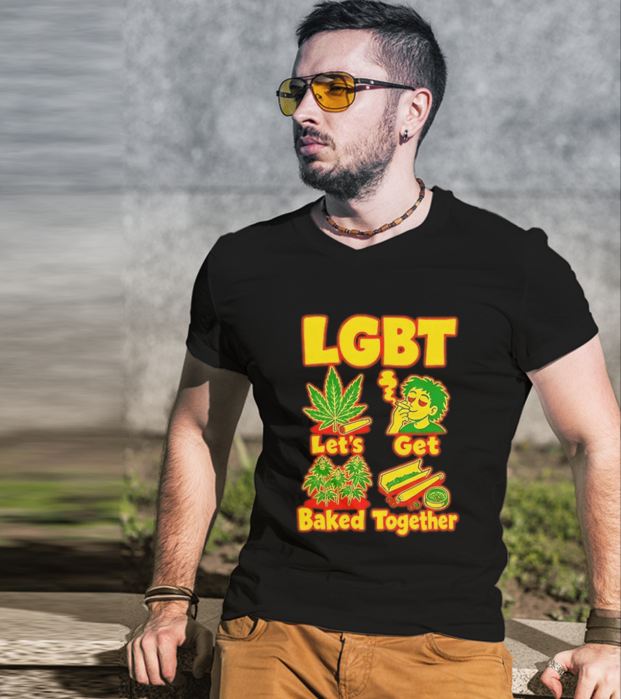 LGBT Let's Get Baked Together Cannabis Marijuana Leaf Smoking Fun T-Shirt