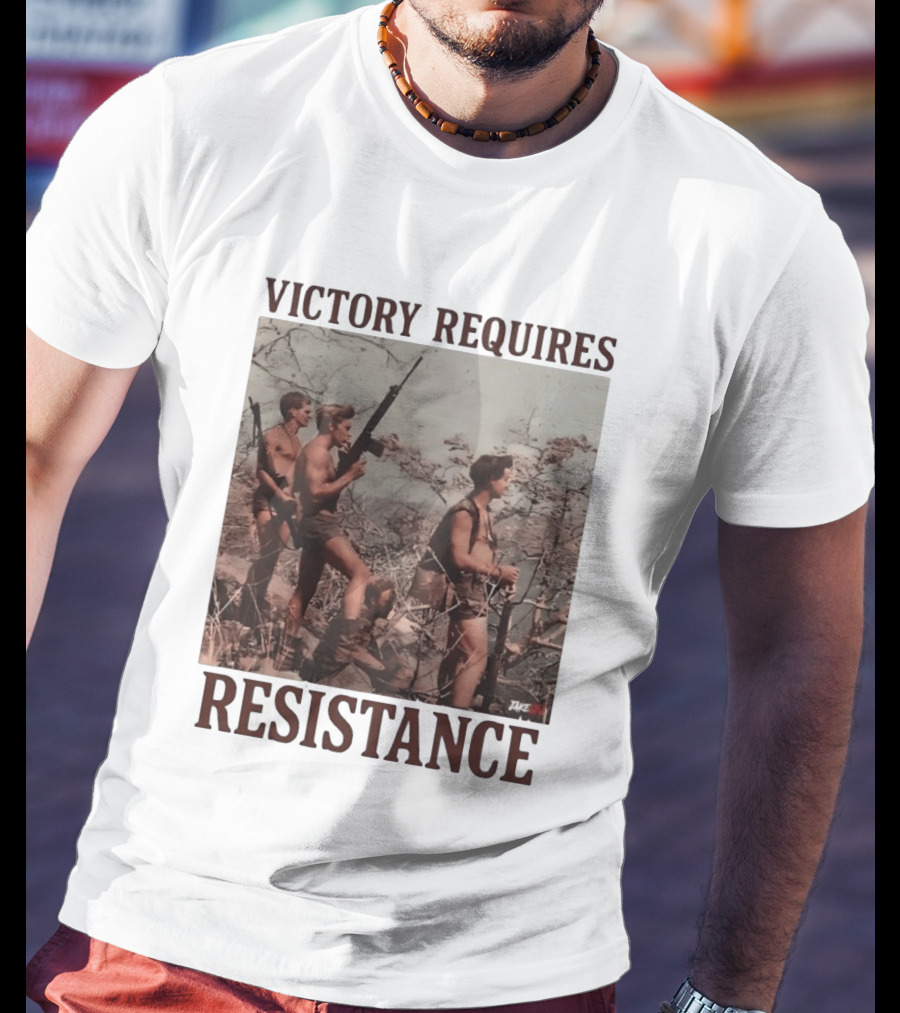 Victory Requires Resistance Military Soldiers Armed Defense T-Shirt