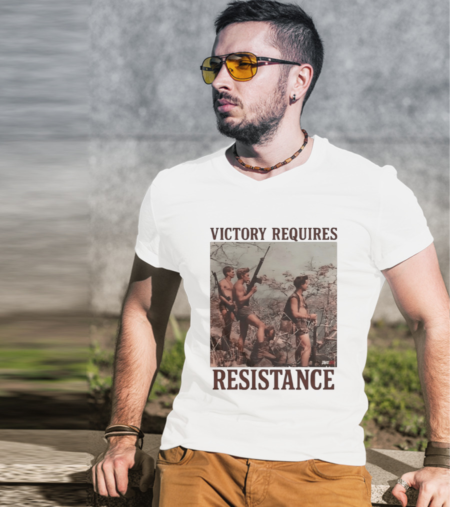 Victory Requires Resistance Military Soldiers Armed Defense T-Shirt