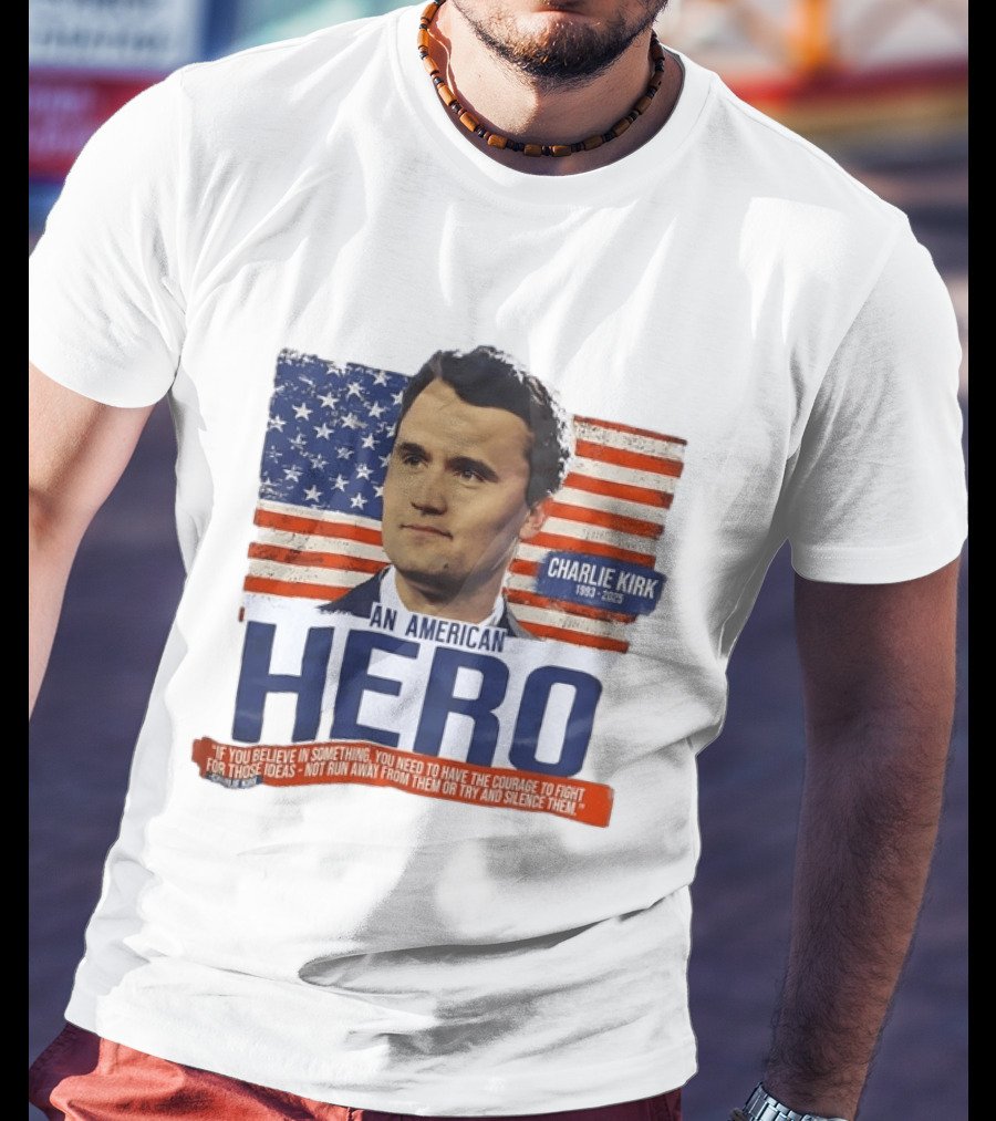 Charlie Kirk An American Hero 1993 2025 USA Flag Courage T-Shirt