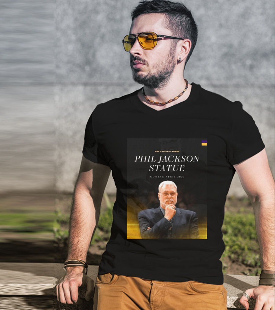 Los Angeles Lakers Phil Jackson Statue Announcement April 2027 T-Shirt
