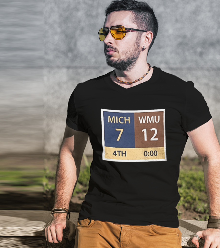 Michigan 7 WMU 12 4th Quarter Scoreboard T-Shirt