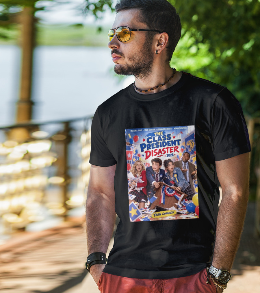 The Class President Disaster 2026 Featuring McKenna Grace Noah Schnapp Ariana Greenblatt Kenan Thompson Teen Comedy T-Shirt