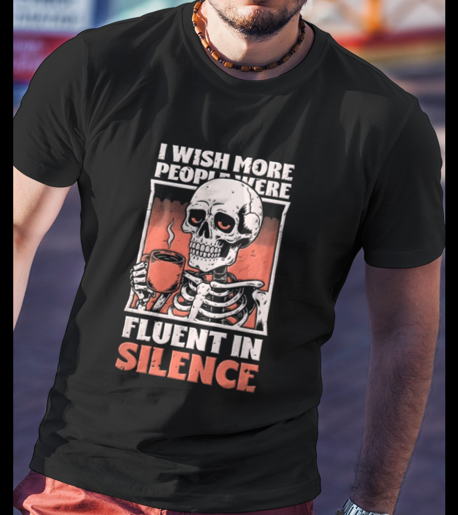 Fluent In Silence Skeleton Holding Coffee Distressed T-Shirt