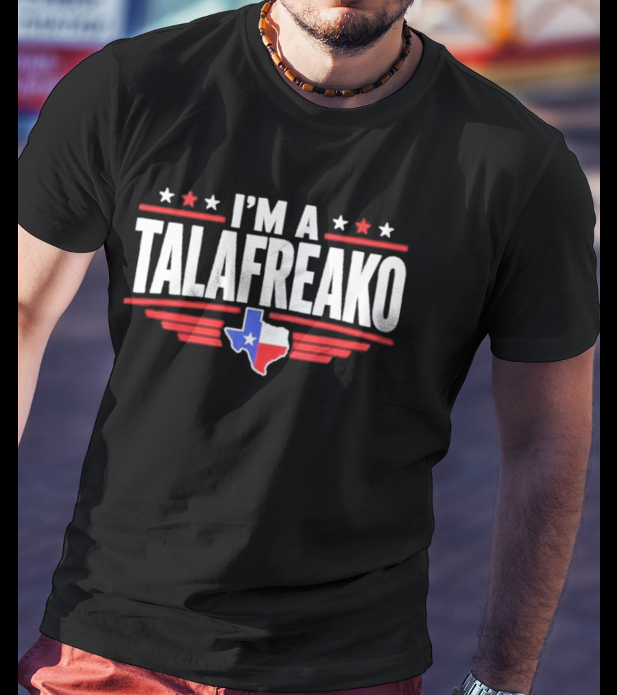 I'm A Talafreako Texas Map Stars Red White Blue T-Shirt