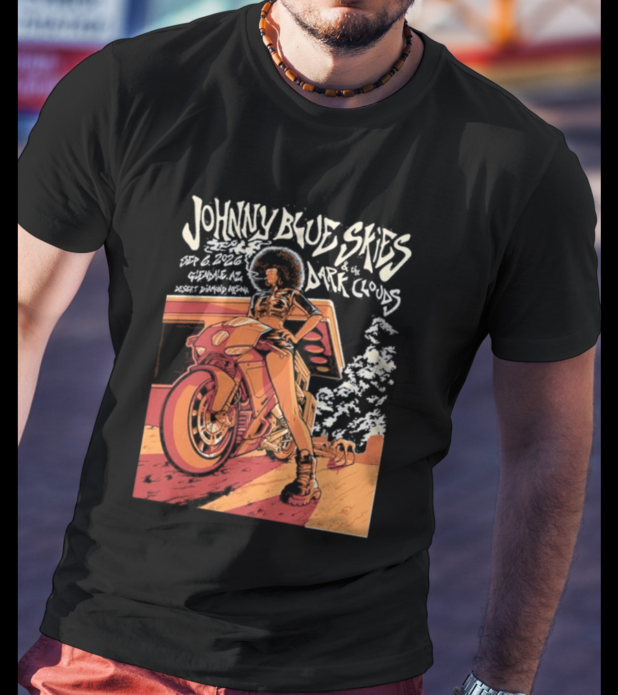 Johnny Blue Skies And The Dark Clouds Glendale AZ September 8 2026 Desert Diamond Arena Event T-Shirt