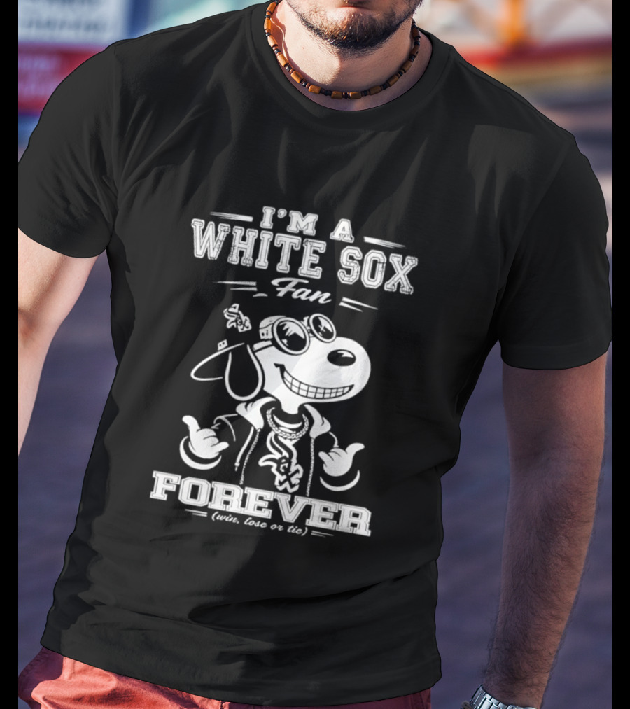 I'm A White Sox Fan Forever Win Lose Or Tie Snoopy T-Shirt