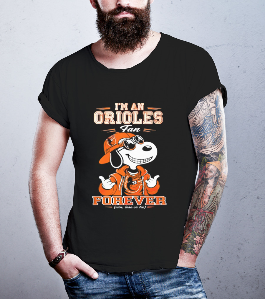 Snoopy I'm An Orioles Fan Forever Win Lose Or Tie T-Shirt