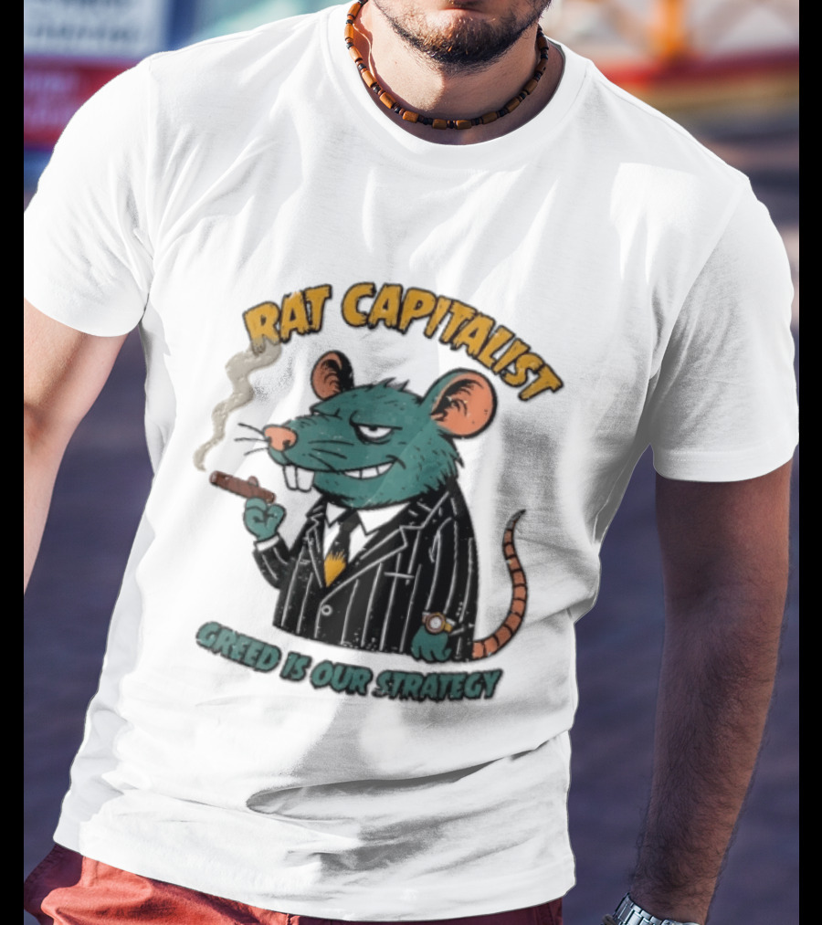 Rat Capitalist Greed Is Our Strategy Cartoon Smoking Cigar Rodent Pinstripe Suit T-Shirt