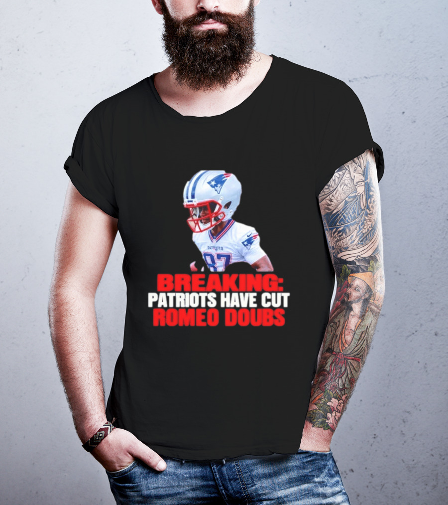 Breaking Patriots Have Cut Romeo Doubs 87 Football News T-Shirt