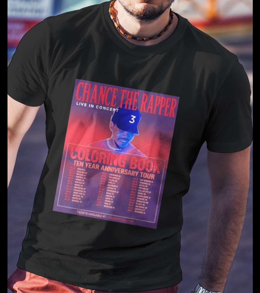 Chance The Rapper Live In Concert Coloring Book Ten Year Anniversary Tour Dates And Tickets T-Shirt