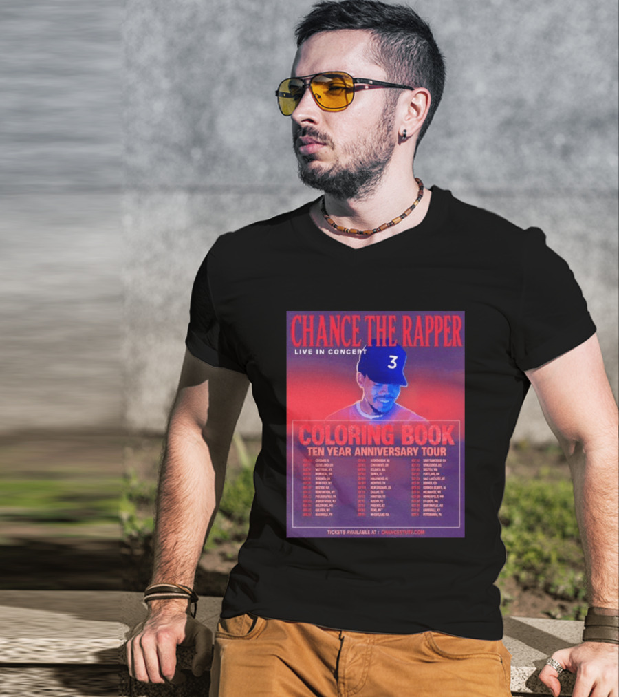 Chance The Rapper Live In Concert Coloring Book Ten Year Anniversary Tour Dates And Tickets T-Shirt