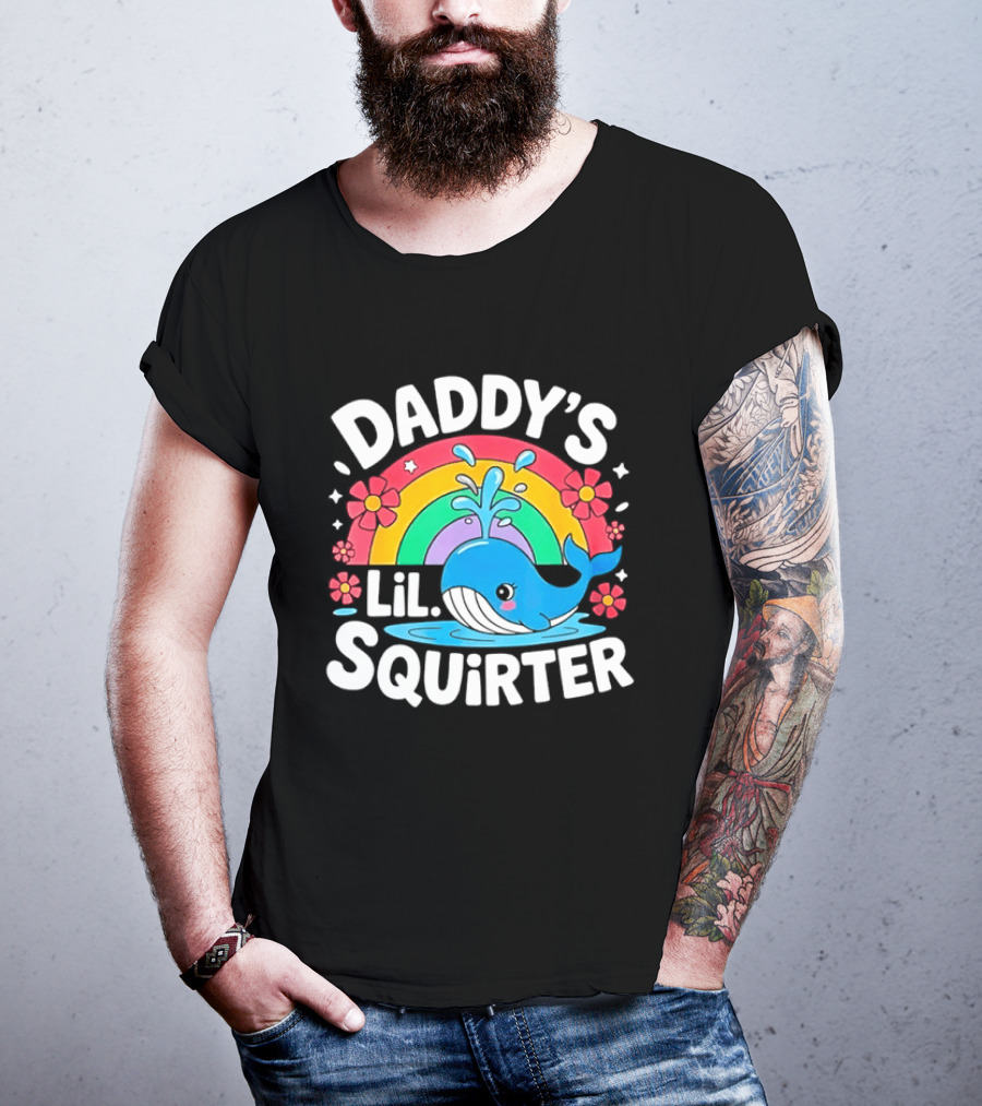 Daddy's Lil Squirter Whale Rainbow Flower T-Shirt