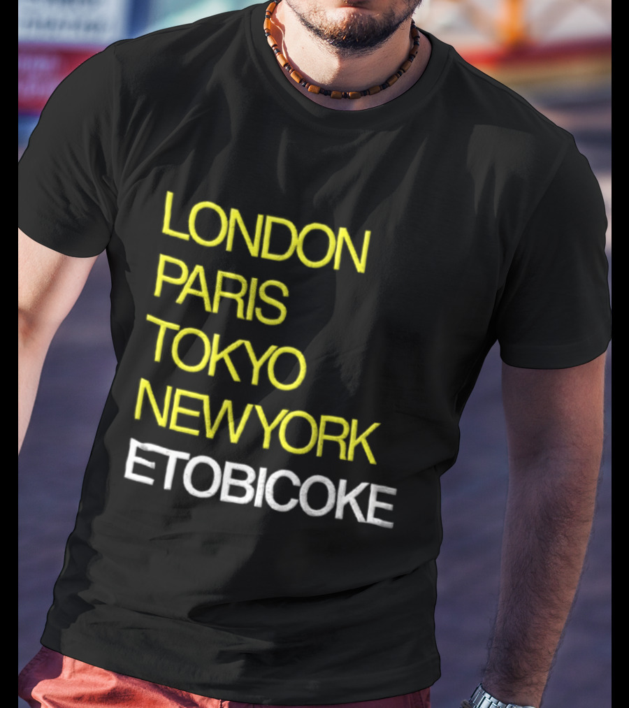 London Paris Tokyo NewYork Etobicoke City Travel Destination Landmark T-Shirt