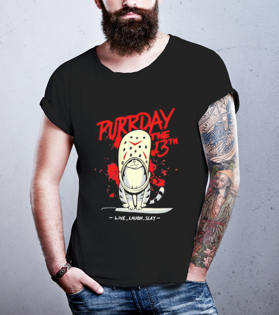 Purrday The 13th Cat Live Laugh Slay Slasher Movie T-Shirt