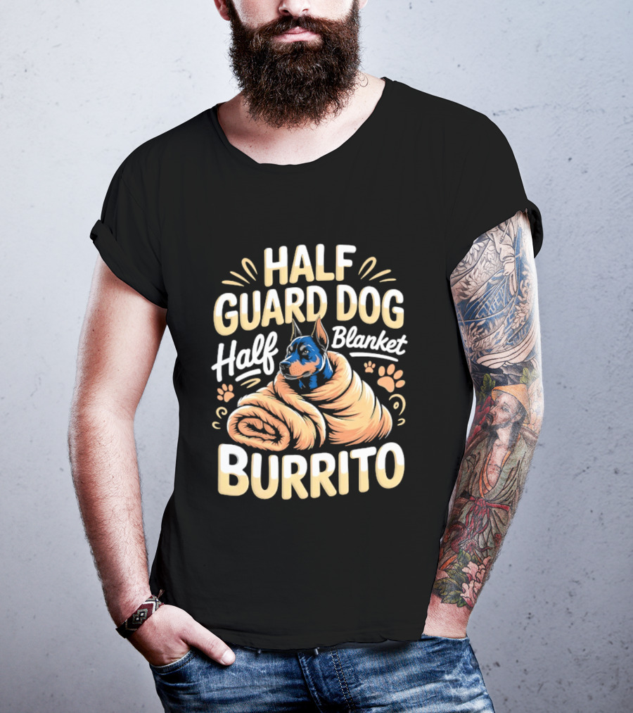 Half Guard Dog Half Blanket Burrito Doberman T-Shirt