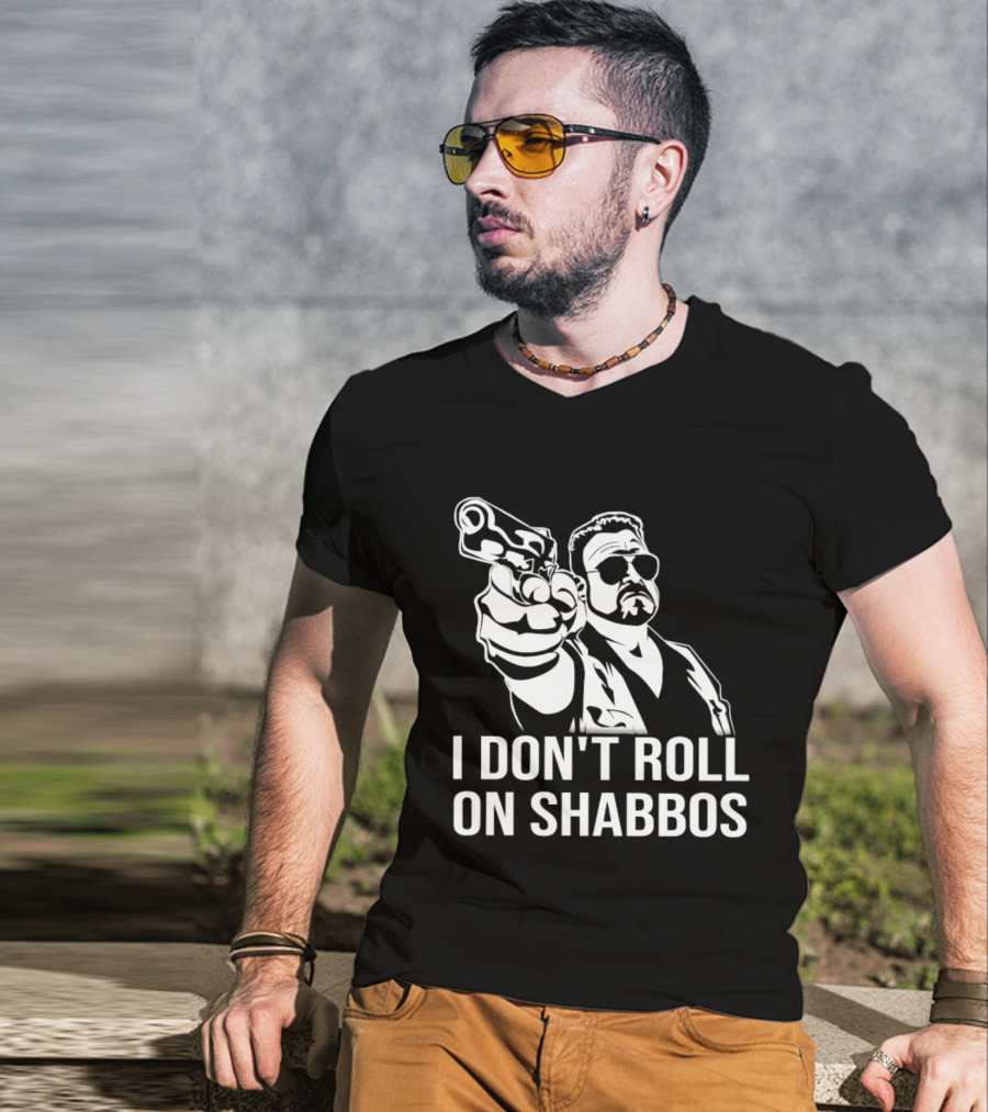 Walter Sobchak I Don't Roll On Shabbos The Big Lebowski Iconic Scene T-Shirt