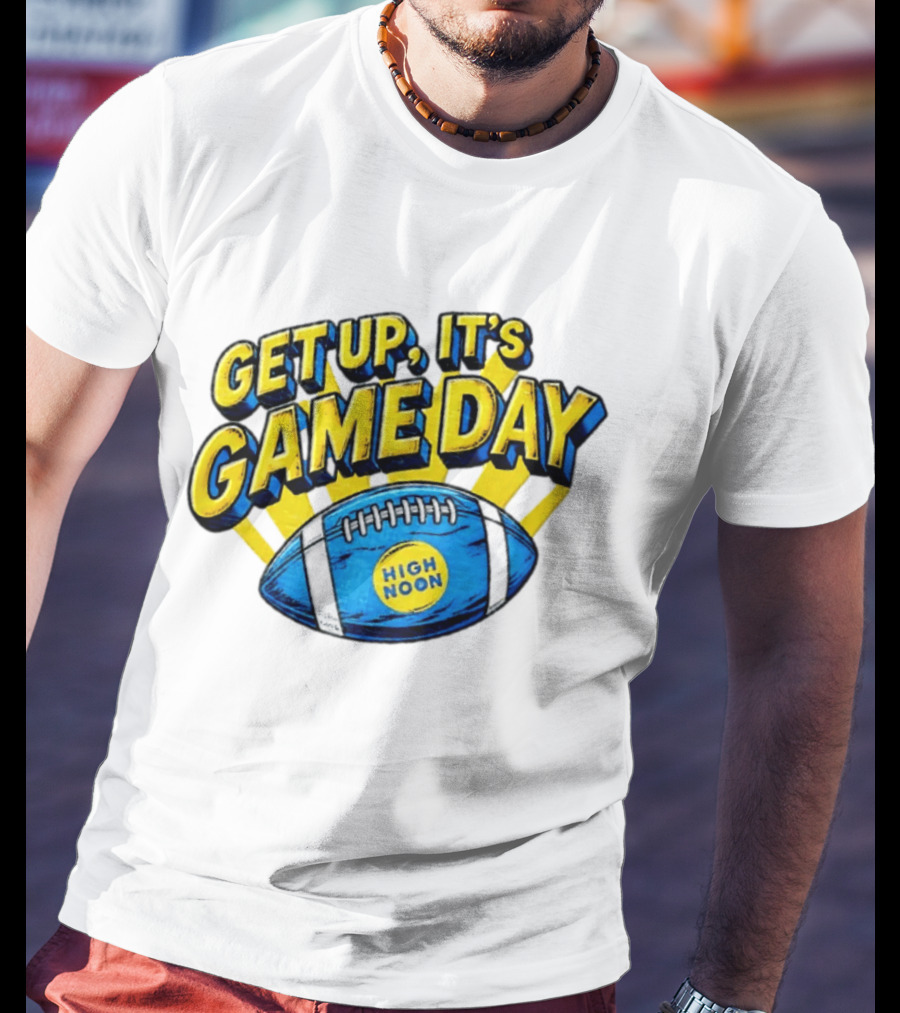 Get Up It's Game Day High Noon Football T-Shirt