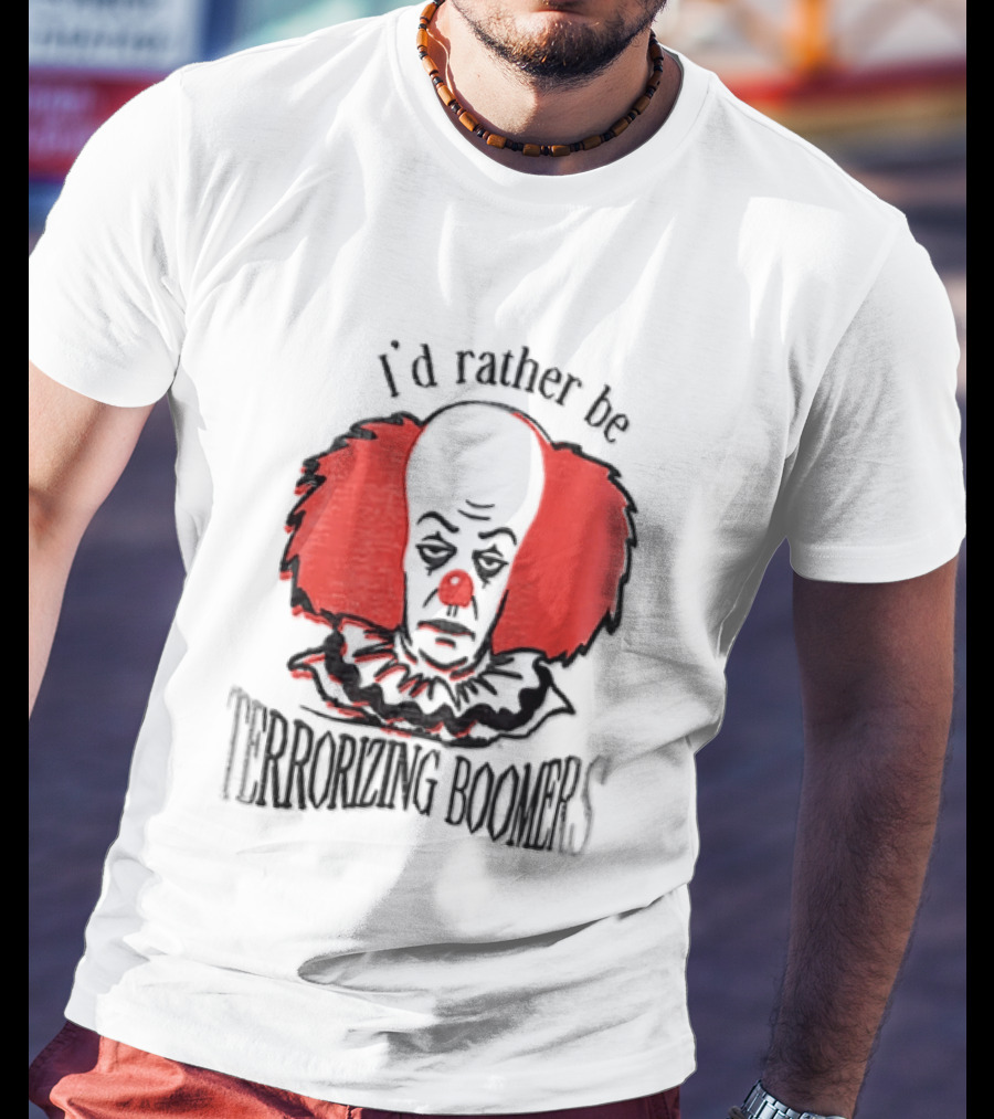 Pennywise IT I'd Rather Be Terrorizing Boomers Clown T-Shirt