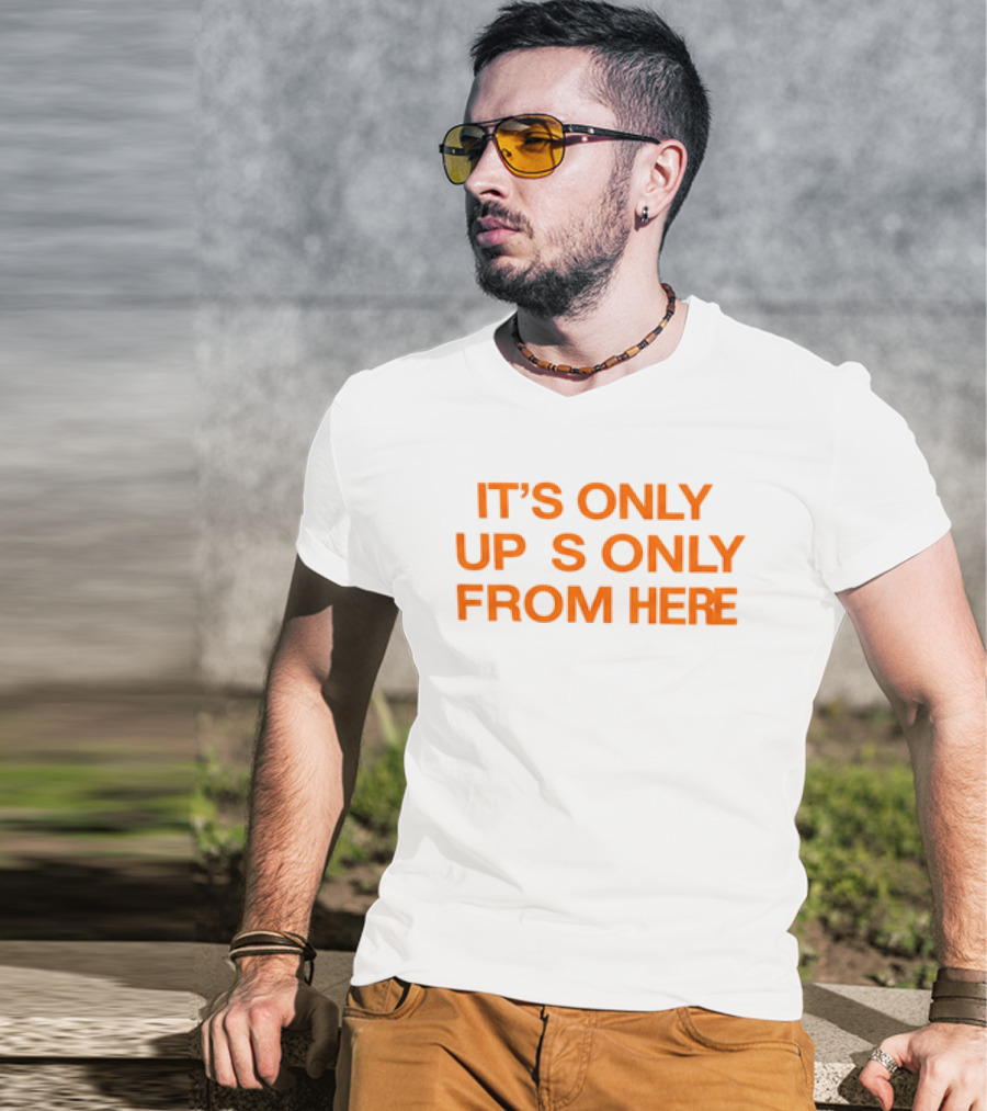 Texas Longhorns It's Only Horns Up From Here T-Shirt