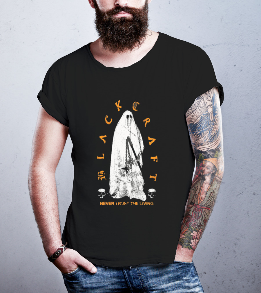 Blackcraft Haunter Never Trust The Living Ghost Chains And Skulls T-Shirt