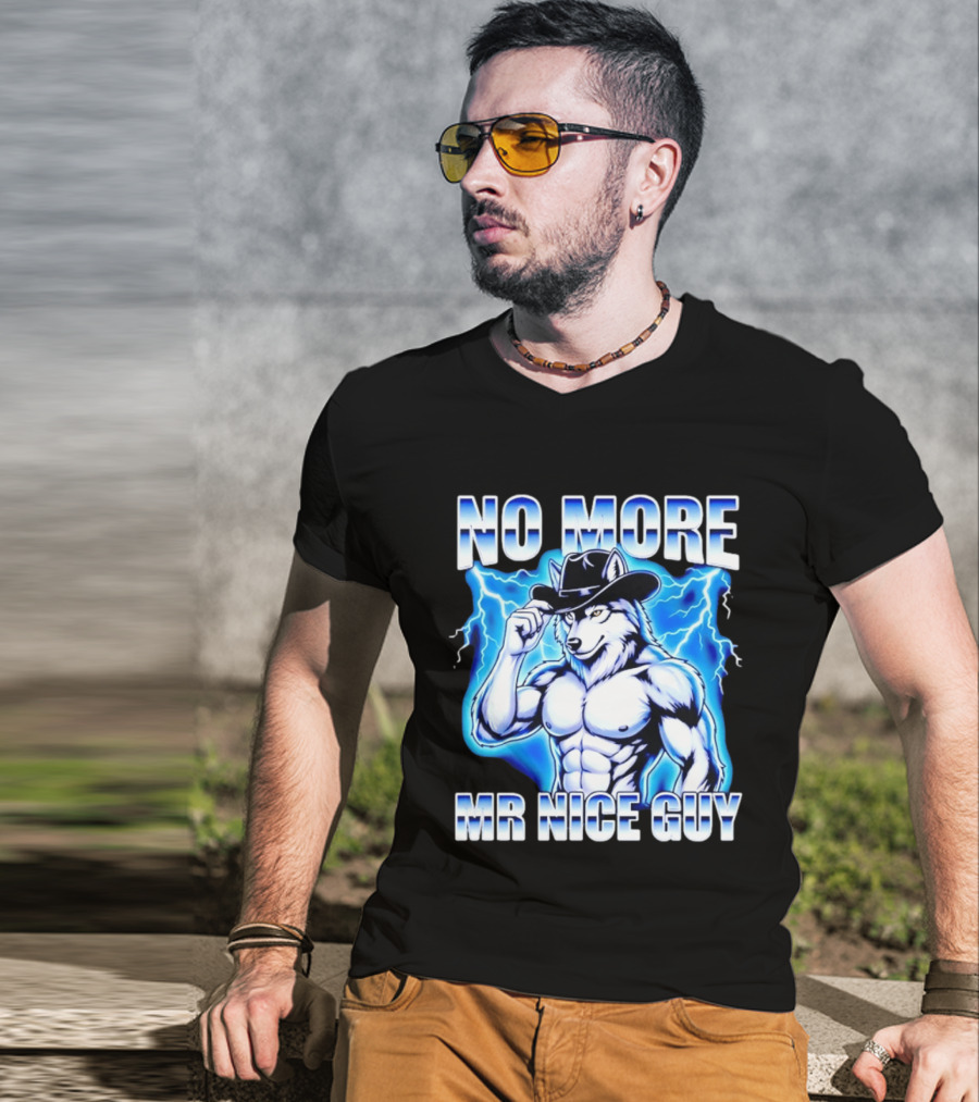 No More Mr Nice Guy Wolf Cowboy Edgy Lightning T-Shirt