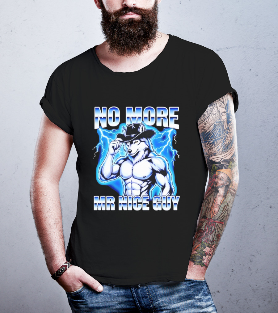 No More Mr Nice Guy Wolf Cowboy Edgy Lightning T-Shirt
