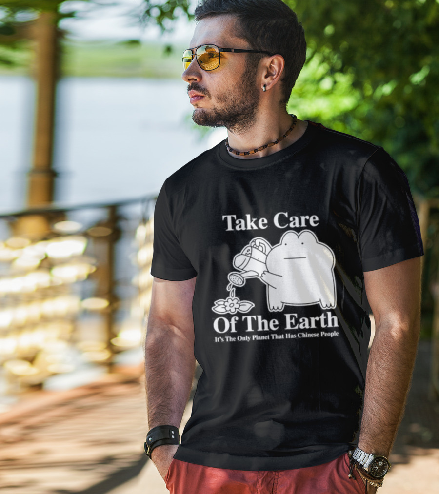 Take Care Of The Earth It's The Only Planet That Has Chinese People Frog T-Shirt