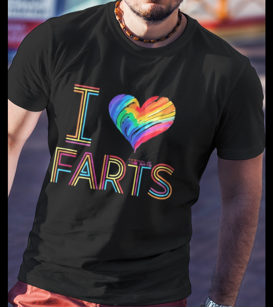 Festival Of The Arts I Love Farts Rainbow Heart T-Shirt