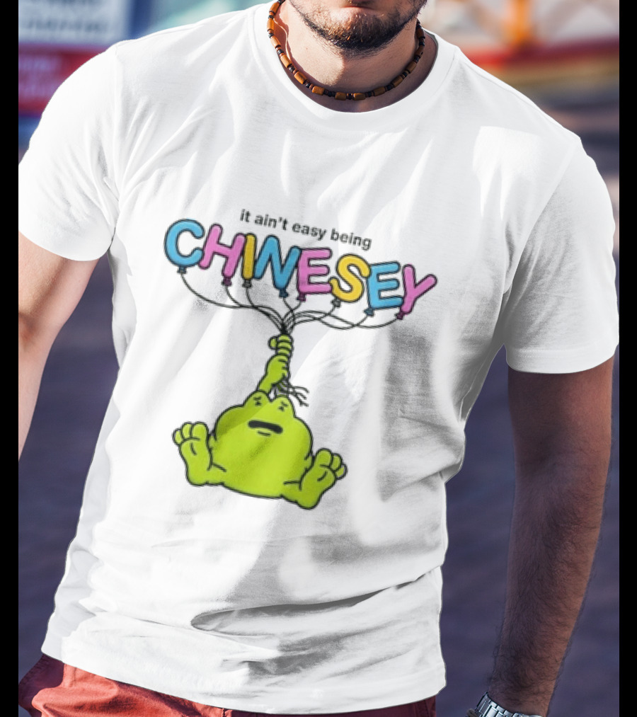 It Ain't Easy Being Chinesey Frog Balloon Humor T-Shirt