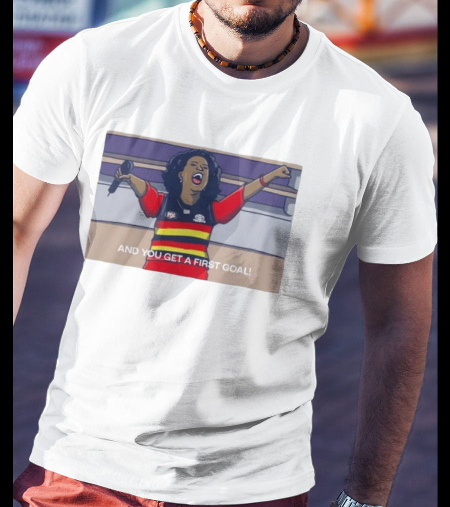 Adelaide Crows Oprah Winfrey And You Get A First Goal T-Shirt